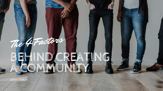 Behind Creating A Community Jerry Swon