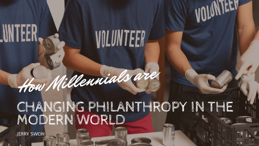 _How Millennials are Changing Philanthropy in the Modern World Jerry Swon-min
